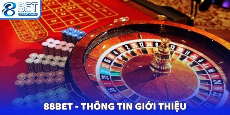 88BET - Thông tin giới thiệu