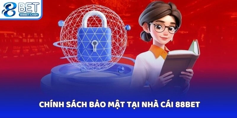 Chính sách bảo mật tại nhà cái