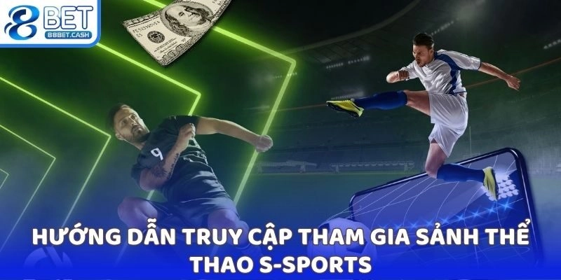 S – Sports – Sảnh Cược Thể Thao 88BET Trực Tuyến Hàng Đầu 