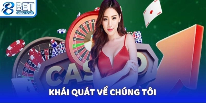 Khái quát về chúng tôi 