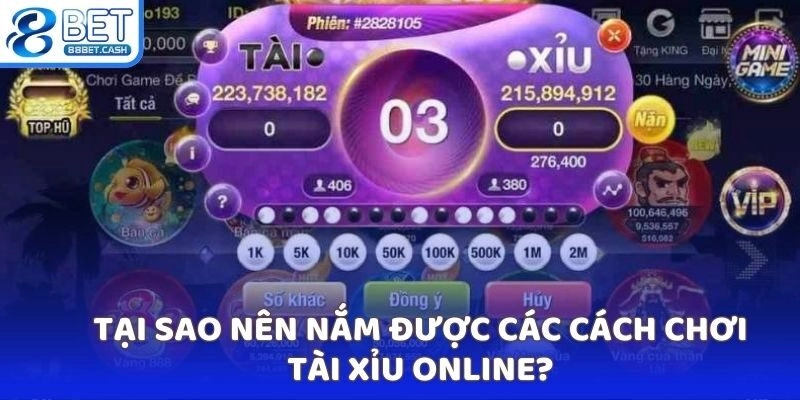 Những cách chơi tài xỉu online hữu ích nhất